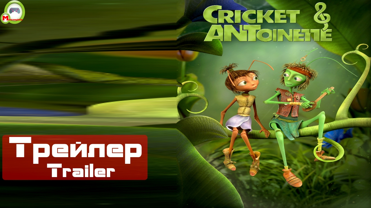 Cricket & Antoinette (Трейлер, Trailer)
