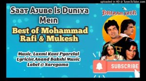 Best of Rafi & Mukesh-Evergreen song_Saat_Ajube_Is_Duniya_Mein-Dharam veer 1977