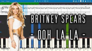 Britney Spears - Ooh La La (From The Smurfs 2) [Piano Tutorial | Sheets | MIDI] Synthesia