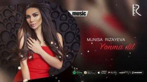 Munisa Rizayeva - Yonma dil | Муниса Ризаева - Ёнма дил (AUDIO)