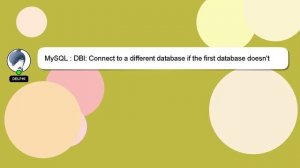 MySQL : DBI: Connect to a different database if the first database doesn't exist