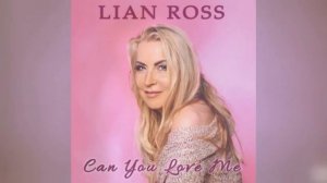 Can You Love Me( Lian Ross ) KARAOKE
