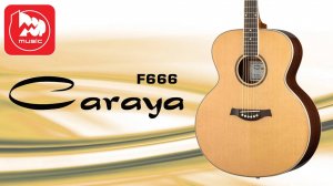 Акустическая гитара Caraya F666 - бюджетная джамбо гитара