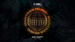 DMC MARTY - Mantras mix Jan 2023 / BlackStar Lounge