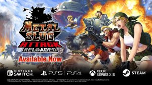 Трейлер игры METAL SLUG ATTACK RELOADED