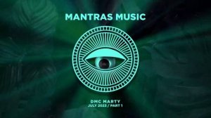 DMC MARTY - MANTRAS MIX July part1 2023