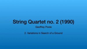 Geoffrey Poole - String Quartet no. 2 (1990)