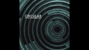 Circular-Cycles Of Remembrance (2010)