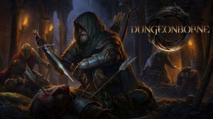 Dungeonborne ➤ Фармим и качаемся!)