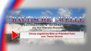 Chinas angebliche Bitte an Präsident Putin zum Thema Ukraine