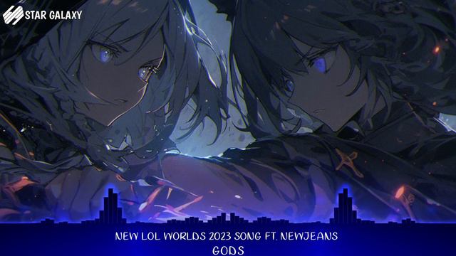 Nightcore - GODS (New Lol Worlds 2023 Song Ft. New Jeans)