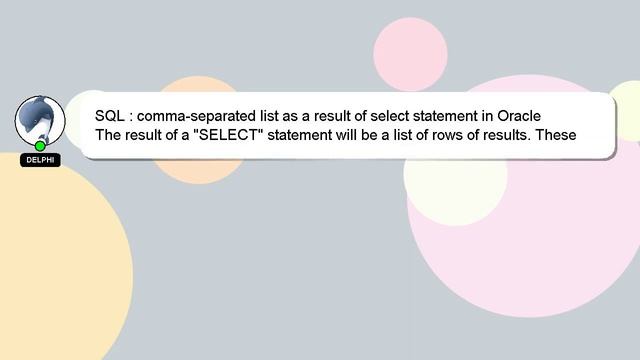 SQL : comma-separated list as a result of select statement in Oracle смотреть онлайн