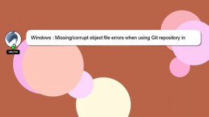 Windows : Missing/corrupt object file errors when using Git repository in Windows 8.1 Skydrive