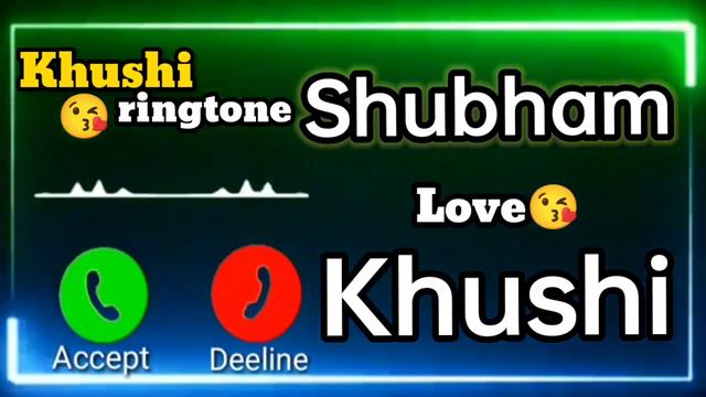 Mr.Shubham Name Ringtone🥰 | Khushi Name Ringtone | Whatsapp Status | K...🥰 смотреть онлайн