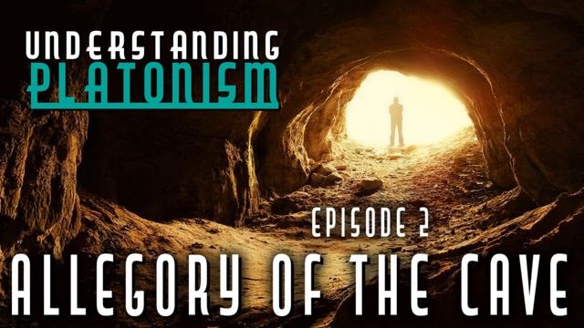 The Allegory Of The Cave | Understanding Platonism Ep. 2 смотреть онлайн