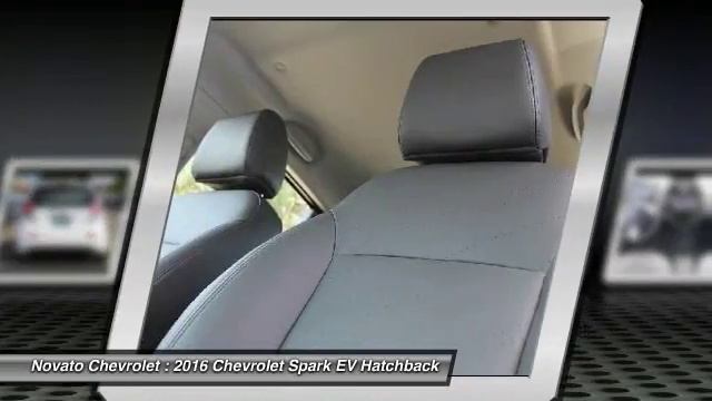 2016 Chevrolet Spark EV for sale in Novato, CA; Novato Chevrolet N6303 смотреть онлайн