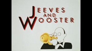 Дживс и Вустер / Jeeves and Wooster Opening Titles