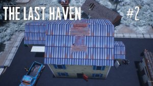 The Last Haven #2 Зима близко!