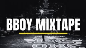 Break It Down ? Bboy Training Music Mixtape  2023