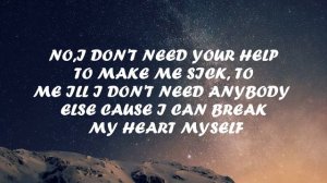 Bebe Rexha - Break My Heart Myself (lyrics).ft Travis Barker