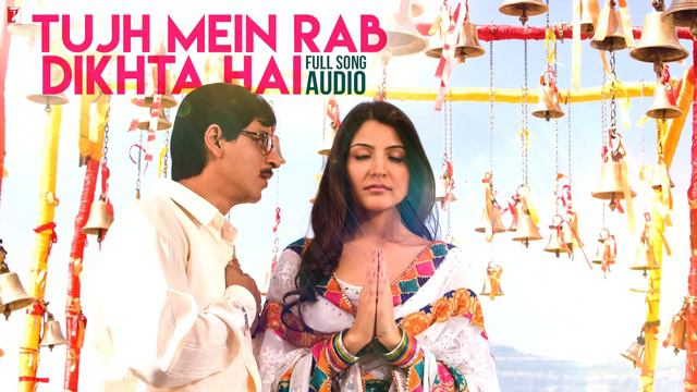 Tujh Mein Rab Dikhta Hai - Full Song Audio | Rab Ne Bana Di Jodi | Shah Rukh Khan | Anushka Sharma смотреть онлайн