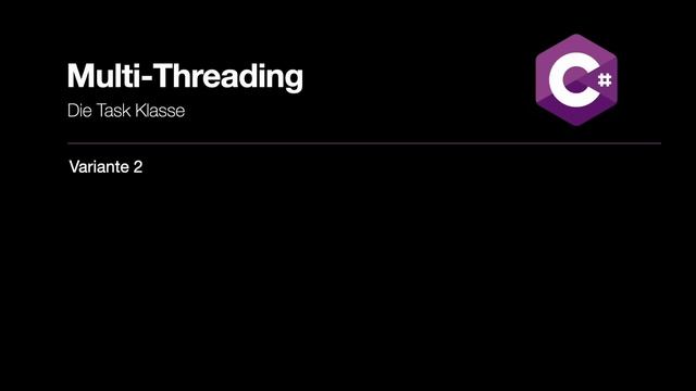 C#: Multi-Threading - Die Task Klasse (Einführung) смотреть онлайн