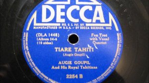 Vintage Tahitian Music   TIARE TAHITI by Augie Goupil and his Royal Tahitians 1938