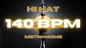 140 BPM - Hi Hat Metronome