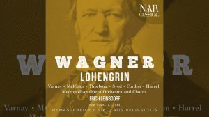 Lohengrin, WWV 75, IRW 31, Act III: "Treulich geführt ziehet dahin" (Chor)