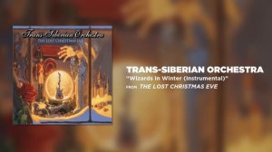Trans-Siberian Orchestra - Wizards In Winter (Official Audio)