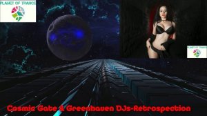 Cosmic Gate & Greenhaven DJs-Retrospection