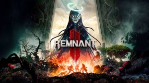 Remnant II чилим и решаем загадки #1