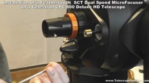 Feathertouch SCT Dual Rate MicroFocuser Installation on Celestron CPC 800 Deluxe HD Telescope