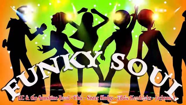 FUNKY SOUL - KC & the Sunshine Band - Chic - Sister Sledge - Eddie Kendricks - Jackson 5 and more смотреть онлайн