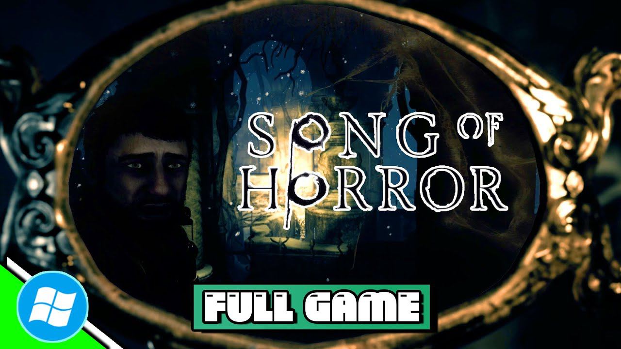 [PC] Song of Horror | Full Gameplay Walkthrough