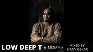 Low Deep T - Megamix 2023 - Mixed by Hany Oskar
#mix #music #2023