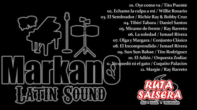 08-Ruta Salsera / Markano Latin Sound - El Incomprendido смотреть онлайн