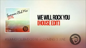 We Will Rock You [House Edit] | DYLN - #SummerClubMix2016