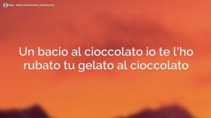 Pupo - Gelato Al Cioccolato (Testo/Lyrics)