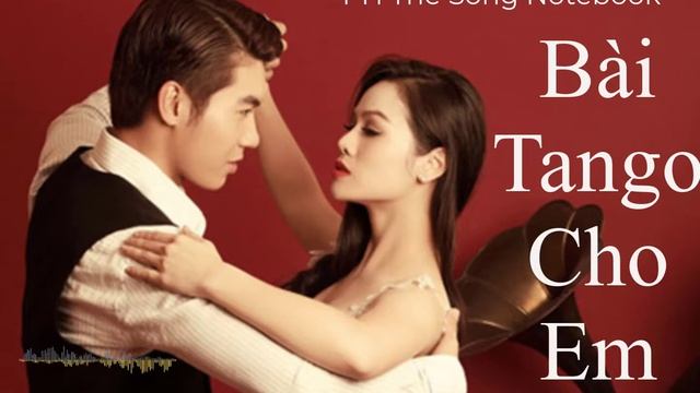 PH The Song Notebook | Organ | Bài Tango Cho Em