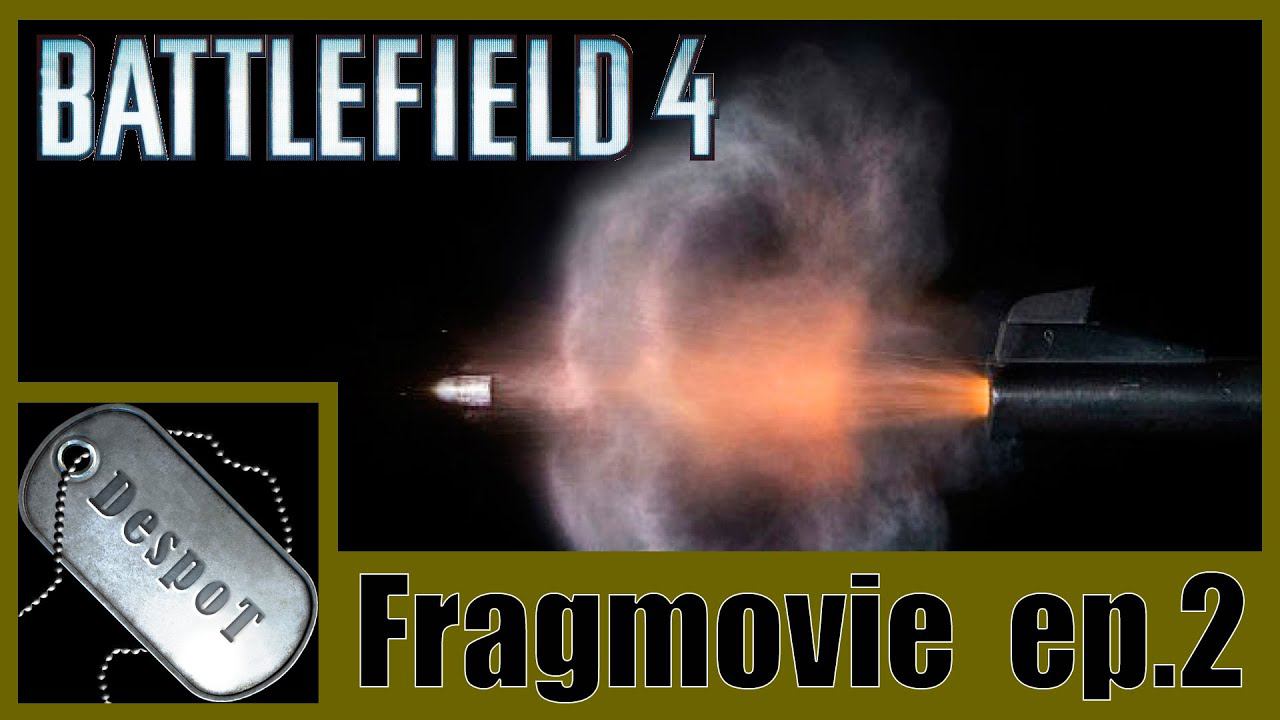 Battlefield 4 [HD 1080p] - fragmovie ep.2