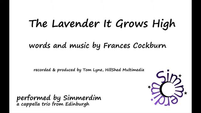 The Lavender it Grows High (Studio version) смотреть онлайн