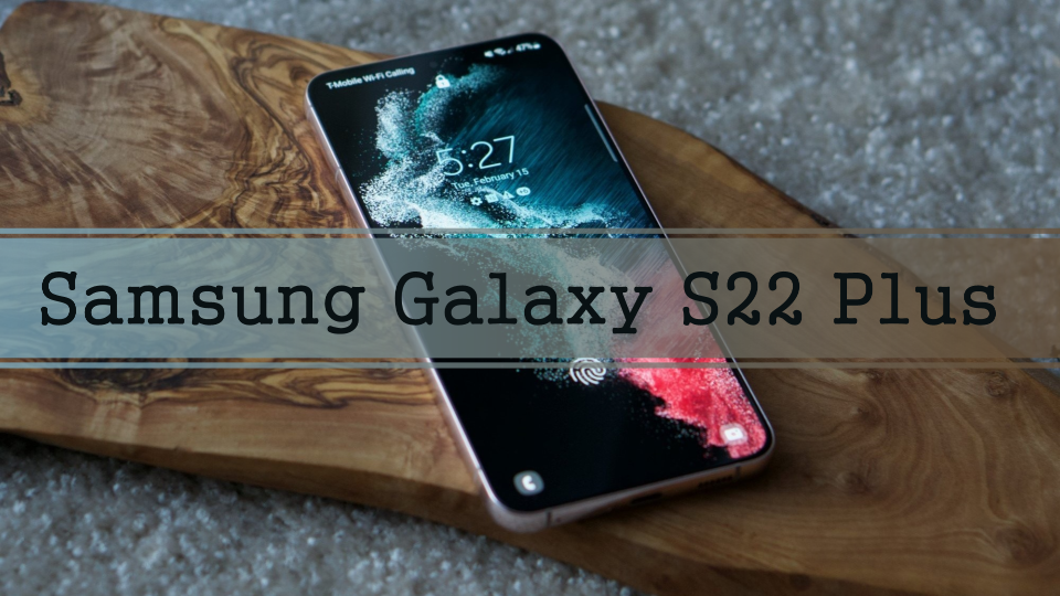 Cauvo Capital обзор Samsung Galaxy S22 Plus