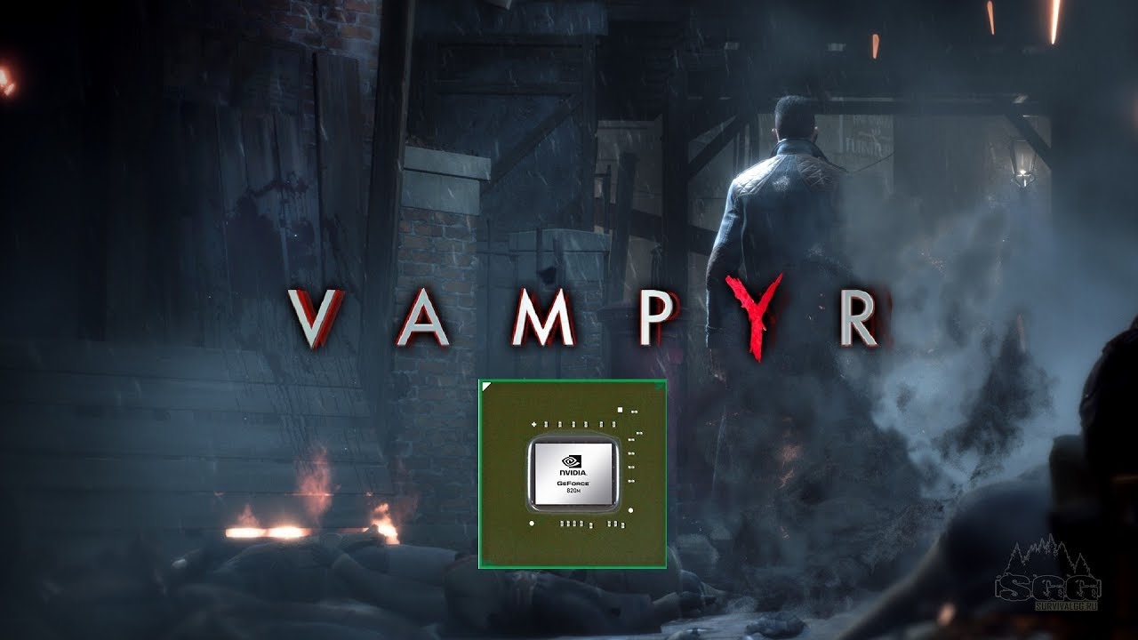 Vampyr / Вампыр на слабом ноутбуке (устаревшее, перезалив)