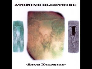 Space Electronic ⨳ Dark Ambient ⨳ Atomine Elektrine ⨳ Atom Xtension (1999)