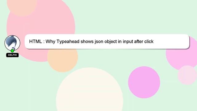 HTML : Why Typeahead shows json object in input after click смотреть онлайн