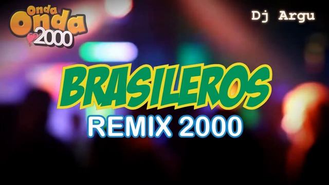 BRASILEROS REMIX 2000 ? (E O TCHAN, TCHAKABUM, TERRA SAMBA, AXE BAHIA, BANDA SAO) DENON 4500? смотреть онлайн