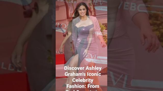 Discover Ashley Graham's Iconic Celebrity Fashion: From Red Carpets to Runways"