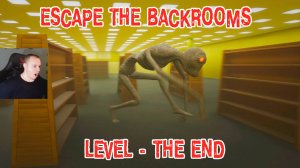 Escape the Backrooms ➤ УЖАСЫ HORROR ➤ Level - The End ➤ Прохождение игры Эскейп Бекрумс Хоррор