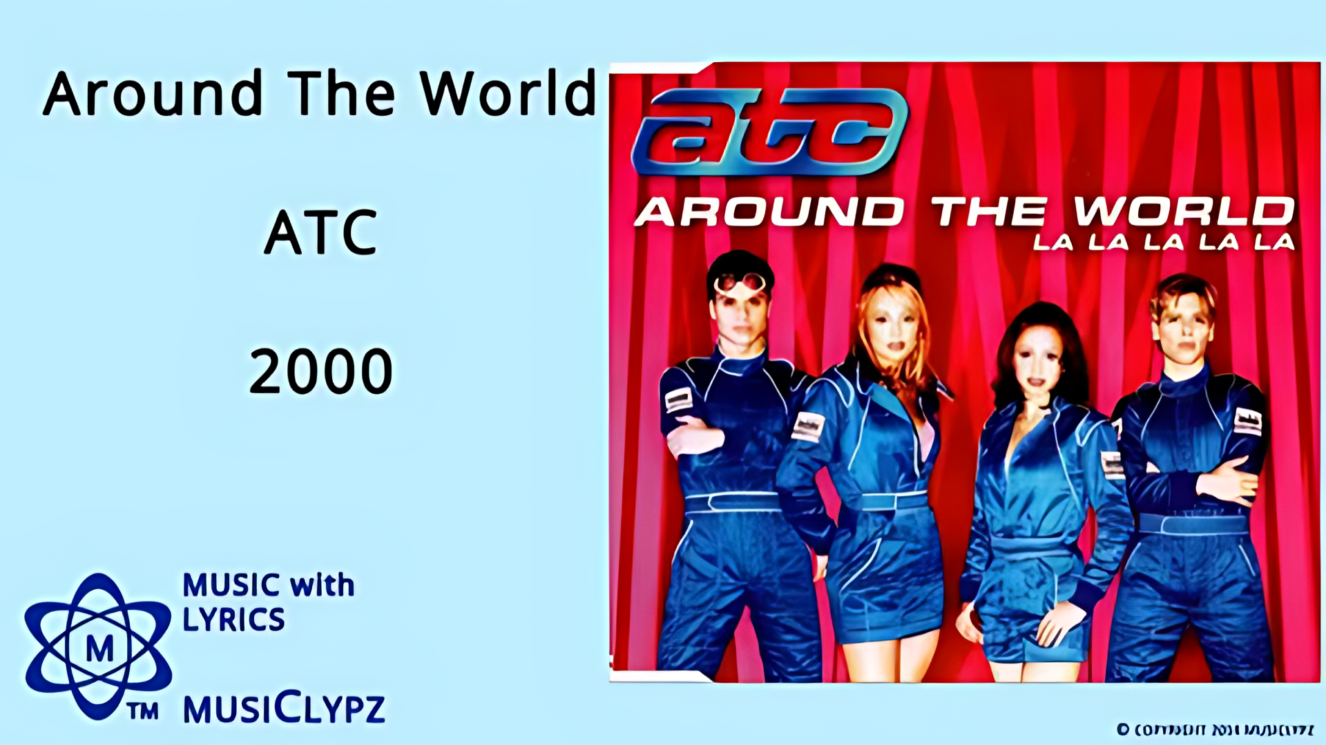 ATC - Around The World (Radio Version) 2000  (Ultra HD 4K)